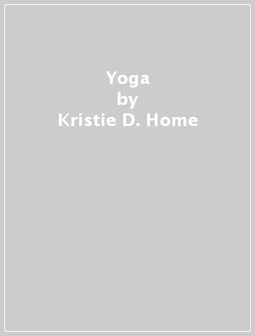 Yoga - Kristie D. Home