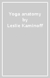 Yoga anatomy