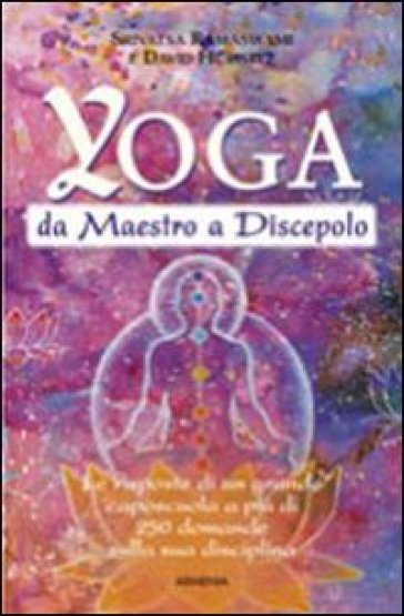 Yoga da maestro a discepolo - David Hurwitz - Srivatsa Ramaswami