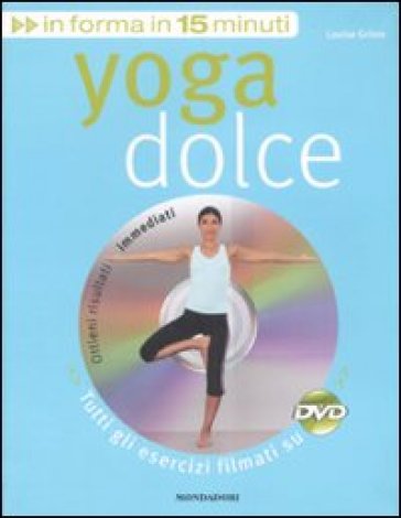 Yoga dolce. Con DVD - Louise Grime