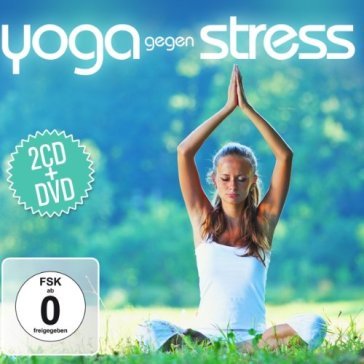 Yoga gegen stress-cd+dvd- - AA.VV. Artisti Vari