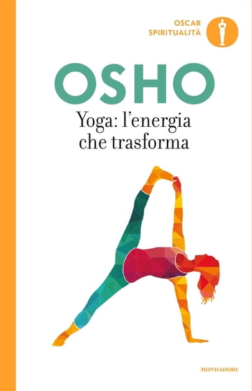 Yoga: l'energia che trasforma - Osho