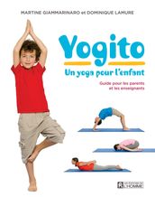 Yogito - Un yoga pour l enfant