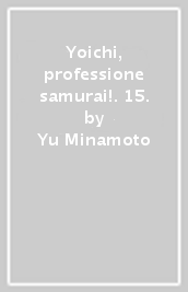 Yoichi, professione samurai!. 15.