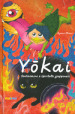 Yokai. Fantasmini e spiritelli giapponesi. Ediz. a colori