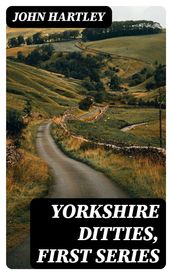 Yorkshire Ditties, First Series