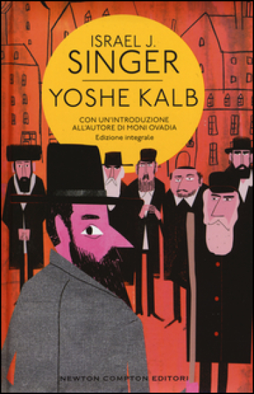 Yoshe Kalb. Ediz. integrale - Israel J. Singer