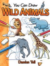 You Can Draw Wild Animals