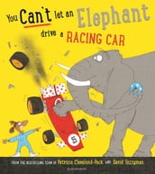 You Can t Let an Elephant Drive a Racing Car