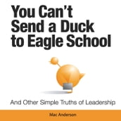 You Can t Send a Duck to Eagle School