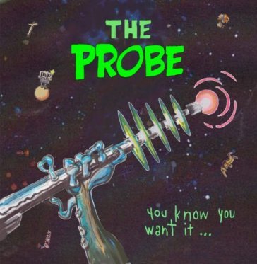 You know you want it - PROBE