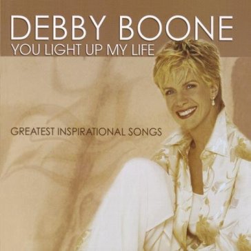 You light up my life - Debby Boone