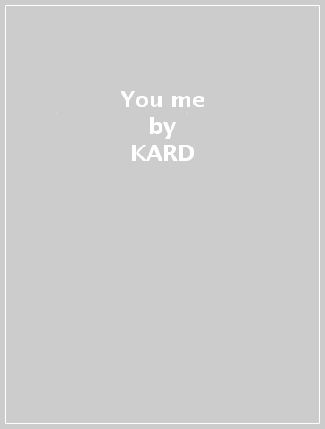 You & me - KARD