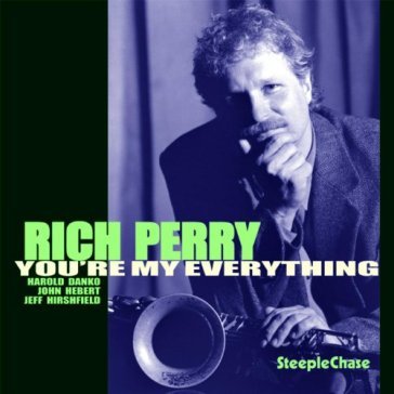 You're my everything - RICH PERRY