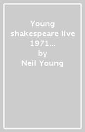 Young shakespeare live 1971 (boxset lp+c