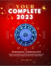 Your Complete 2023 Personal Horoscope