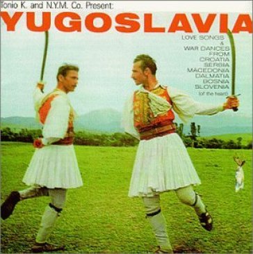 Yugoslavia - TONIO K.