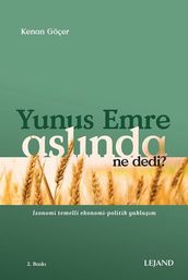 Yunus Emre Aslnda Ne Dedi? - zonomi Temelli Ekonomi-Politik Yaklam