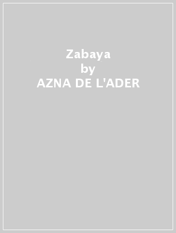 Zabaya - AZNA DE L