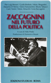 Zaccagnini nel futuro della politica