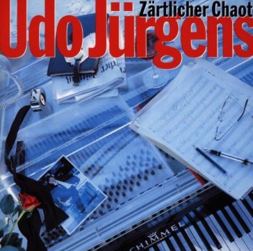 Zaertlicher chaot - UDO JURGENS