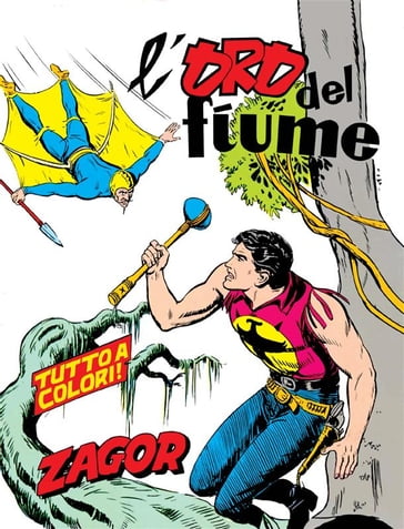 Zagor. L'oro del fiume - Ferri Gallieno - Guido Nolitta