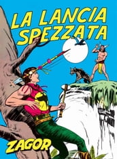 Zagor. La lancia spezzata