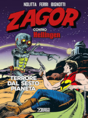 Zagor contro Hellingen. Terrore dal sesto pianeta