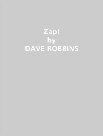 Zap! - DAVE ROBBINS