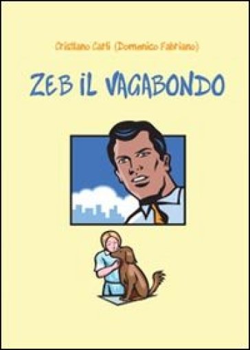 Zeb il vagabondo - Cristiano Carli