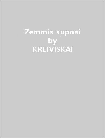 Zemmis supnai - KREIVISKAI