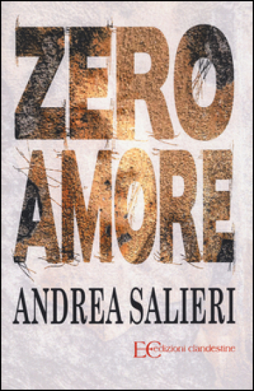 Zero amore - Andrea Salieri