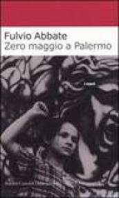 Zero maggio a Palermo