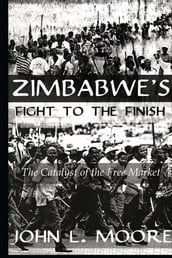 Zimbabwe s Fight To The Finish