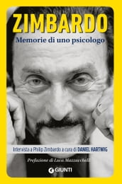 Zimbardo. Memorie di uno psicologo