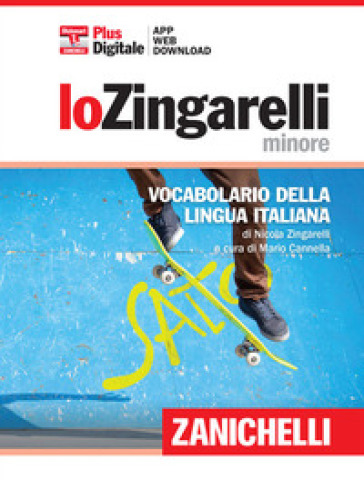 Lo Zingarelli minore. Vocabolario della lingua italiana. Con aggiornamento online - Nicola Zingarelli