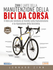 Zinn e l arte della manutenzione della bici da corsa