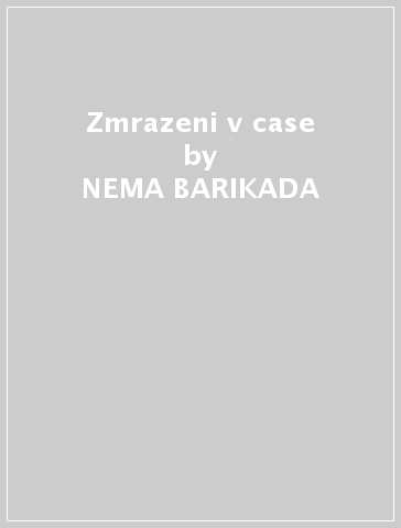 Zmrazeni v case - NEMA BARIKADA