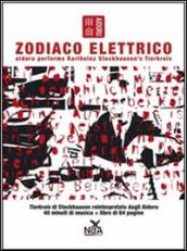 Zodiaco elettrico. Con CD Audio