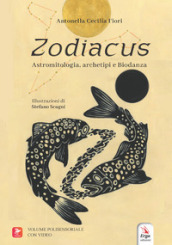 Zodiacus. Astromitologia, archetipi e biodanza