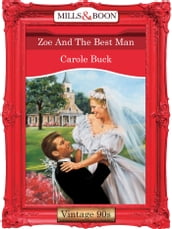 Zoe And The Best Man (Mills & Boon Vintage Desire)