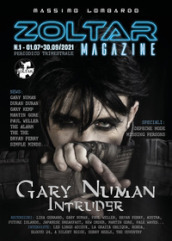 Zoltar. Periodico trimestrale di informazione culturale (2021). 1: Gary Numan Intruder