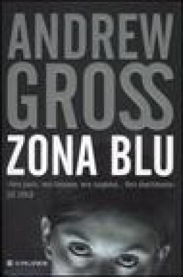 Zona blu - Andrew Gross