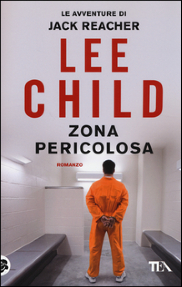 Zona pericolosa - Lee Child