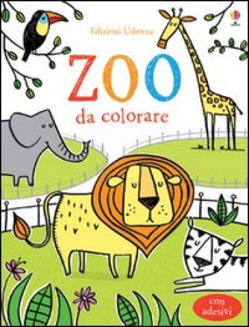 Lo Zoo da colorare. Con adesivi - Jessica Greenwell - Candice Whatmore