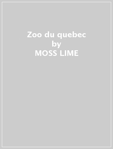 Zoo du quebec - MOSS LIME