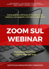 Zoom sul webinar. Scritto dai formatori per i formatori