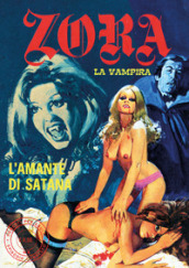 Zora la vampira. Vol. 6: L  amante di Satana