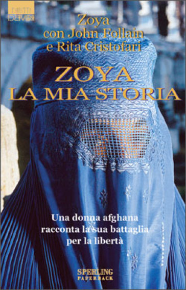 Zoya la mia storia - Zoya - John Follain - Rita Cristofari