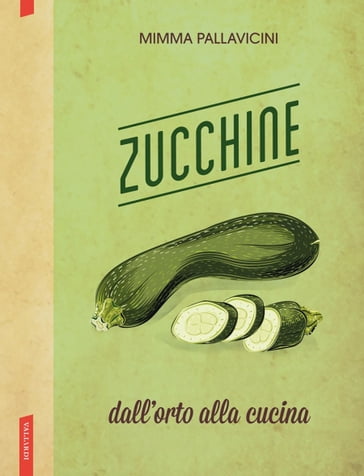 Zucchine - Mimma Pallavicini